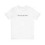 I Didn't Get A Gift Receipt - Men's T-Shirt