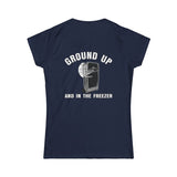 I Like My Women Like I Like My Coffee - Ground Up And In The Freezer - Women’s T-Shirt
