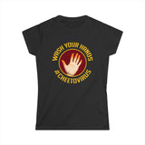Wash Your Hands #Cheetovirus - Women’s T-Shirt