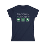 This Shirt Is 100% Organic - 65% Baby Seal 25% Panda 10% Manatee - Women’s T-Shirt