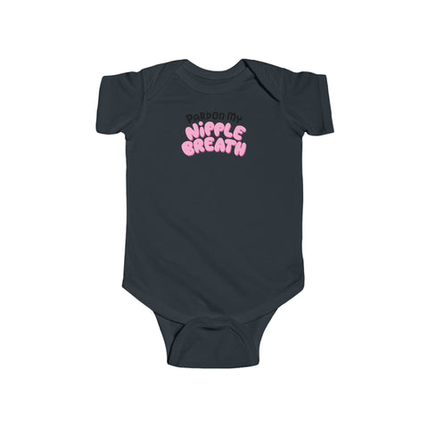 Pardon My Nipple Breath - Baby Onesie