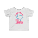 Alive Today Because Of The Texas Abortion Laws (Baby Shirt) - Baby T-Shirt
