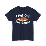 I Put Out For Santa - Men's T-Shirt
