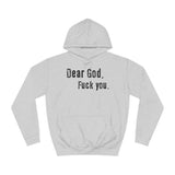 Dear God - Fuck You - Hoodie