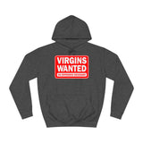 Virgins Wanted No Experience Necessary - Hoodie