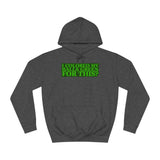 I Colored My Balls Green For This? - Hoodie