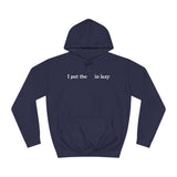 I Put The  In Lazy - Hoodie