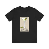 Olives Matter - Men's T-Shirt