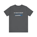 We Haven't Fucked? Talk To My Assistant She'll Set Up The Appointment - Men's T-Shirt