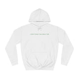 I Keep Forgetting About Dre - Hoodie