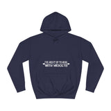 I've Had It Up To Here With Midgets - Hoodie