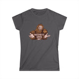 Squatch'ya Gonna Do? - Women’s T-Shirt