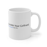 Sex With Your Girlfriend. 74  People Like This. - Mug