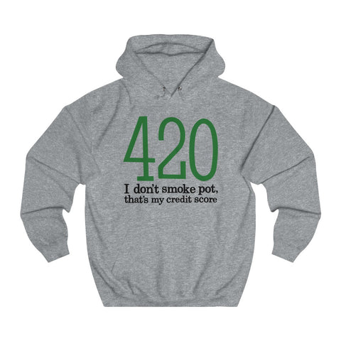 420 - I Don't Smoke Pot - Hoodie