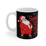 Santa Rubbed Your Toothbrush On His Balls - Mug