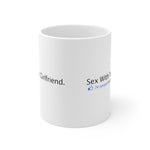 Sex With Your Girlfriend. 74  People Like This. - Mug