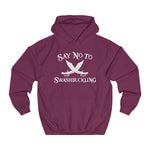 Say No To Swashbuckling - Hoodie