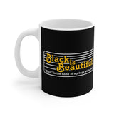 Black Is Beautiful (Black Is The Name Of My Huge White Cock) - Mug