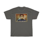 Still Better Than Mexico. (Immigrant Child In Cage) - Guys Tee