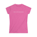 I Could Use A Little Sexual Harassment - Ladies Tee