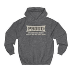 Proud Of Something My Kid May Or May Not Have Done - Hoodie