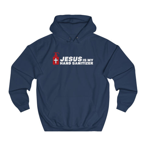 Jesus Is My Hand Sanitizer (Coronavirus) - Hoodie