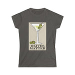 Olives Matter - Ladies Tee