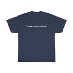 Thank You For Noticing - Guys Tee