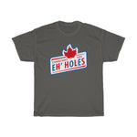 Canadians Are Eh'holes - Guys Tee