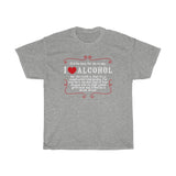 It'd Be Easy For Me To Say I Love Alcohol - Guys Tee