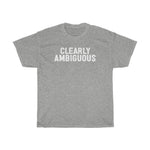 Clearly Ambiguous - Guys Tee