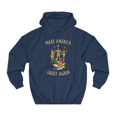 Make America Great Again (Native Americans) - Hoodie