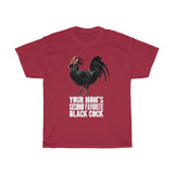 Your Mom's Second Favorite Black Cock - Guys Tee
