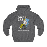 Save Gas - Ride The Handicapped - Hoodie