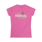 I Always Signal While Driving - Ladies Tee