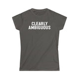 Clearly Ambiguous - Ladies Tee