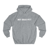 Not Brad Pitt - Hoodie