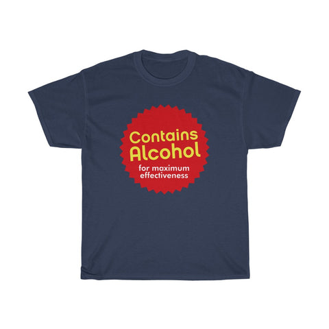 Contains Alcohol For Maximum Effectiveness - Guys Tee