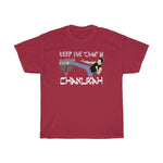 Keep The Chan In Chanukah - Guys Tee