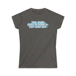 Those Roofies Should Be Kicking In Right About Now - Ladies Tee